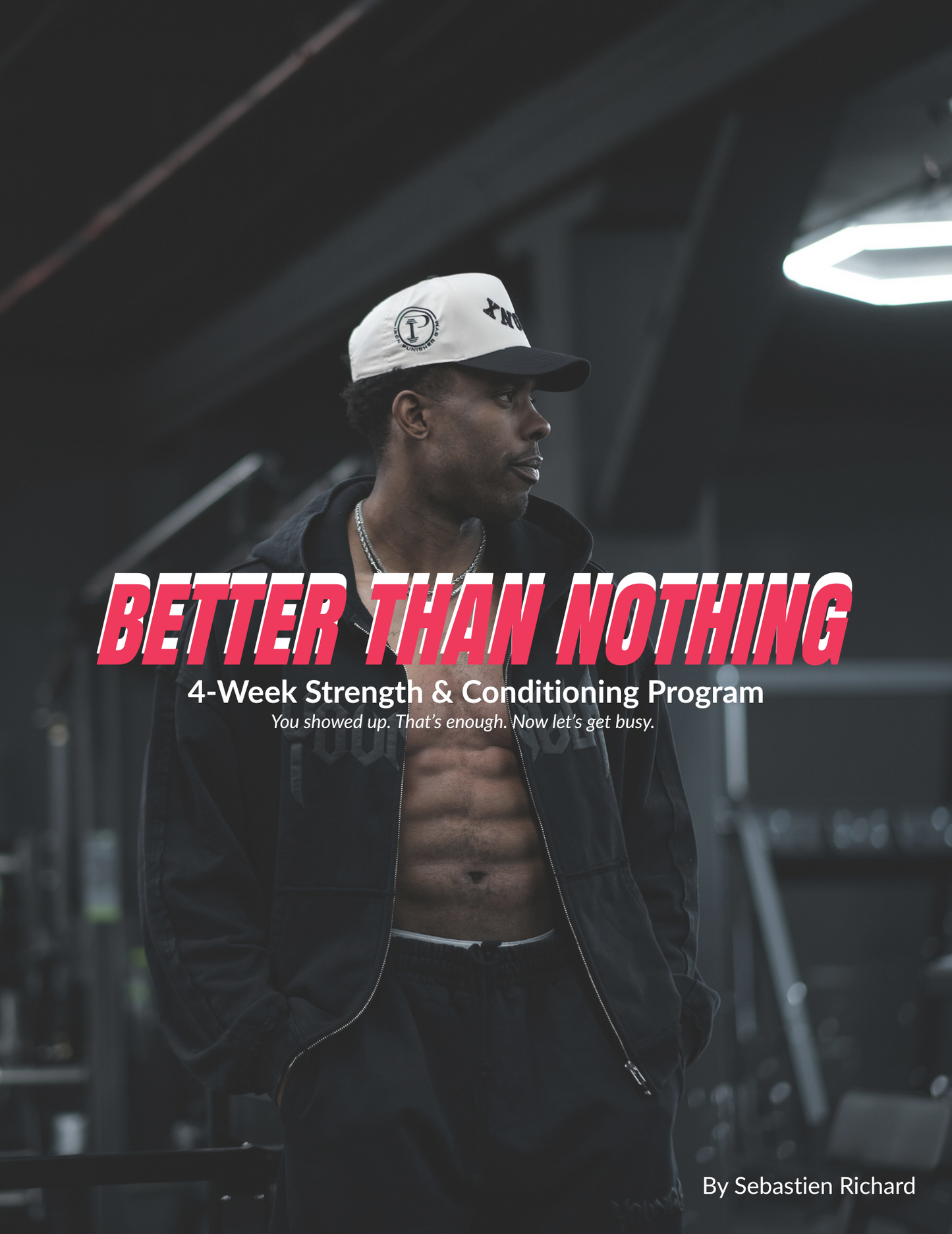 Better Than Nothing: 4-Week Beginner Program